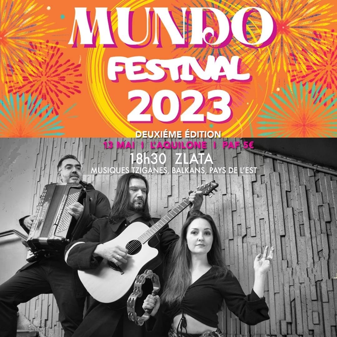 Mundo festival 2023. Deuxième édition. Musiques tziganes, Balkans, pays de l'Est.